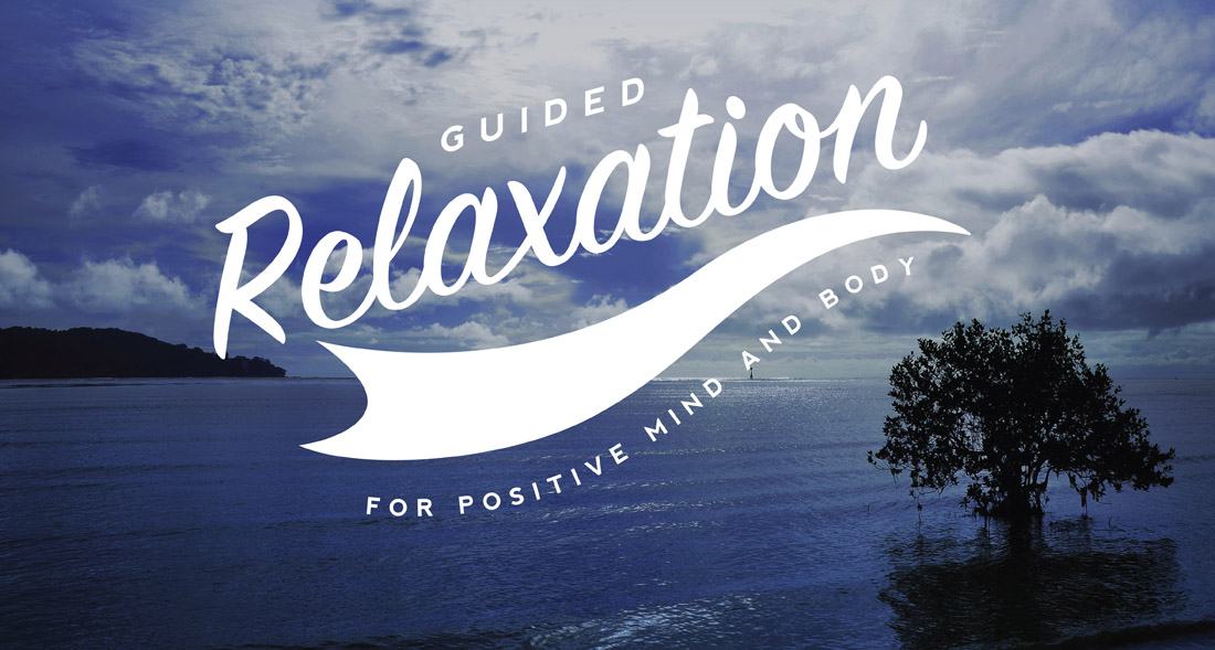 what-is-a-guided-relaxation-living-positive